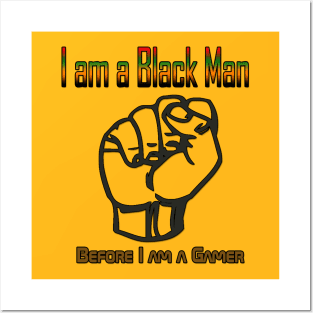 I am a Black Man before a gamer Posters and Art